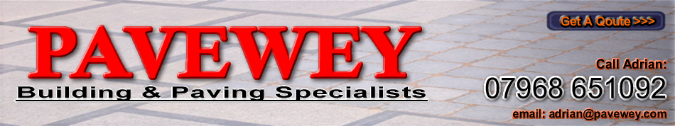 Pavewey - Paving & Building Specialists - Weymouth,Portland & Dorset